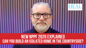 The New NPPF 2026 Explained - Can You Build An Isolated Home In The Countryside?
